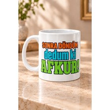 Mor Mürekkep Sonra Döndüm Dedum Ki Afkur! Baskılı Beyaz Kupa