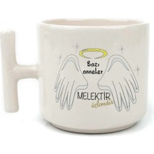 Mor Mürekkep Bazı Anneler Melektir Baskılı Beyaz Kulplu T Kupa - Anneye Hediye Bardak Fincan Mug