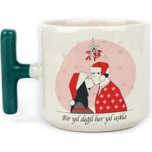 Mor Mürekkep Bir Yıl Değil Her Yıl Aşkla Baskılı Yeşil Kulplu T Kupa - Sevgiliye Hediye Bardak Fincan Mug