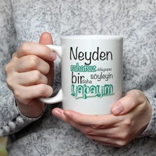 Mor Mürekkep Neyden Rahatsız Olduysanız Söyleyin Bir Daha Yapayım Baskılı Beyaz Kupa Bardak Fincan Mug