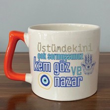 Mor Mürekkep Üstümdekini Çok Sormuşsunuz Baskılı Turuncu Kulplu Prime Kupa Bardak Fincan Mug