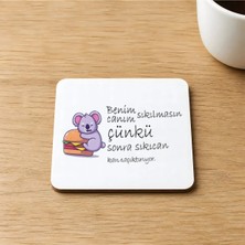 Mor Mürekkep Sıkı Can Karın Acıktırıyor Baskılı 9x9 cm Kare Mdf Bardak Altlığı Ahşap