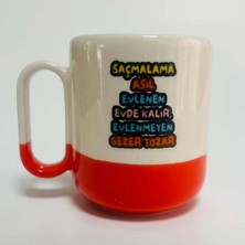 Mor Mürekkep Saçmalama Asıl Evlenen Evde Kalır Baskılı Turuncu Alt Yarısı Renkli Arya Kupa Bardak Fincan Mug