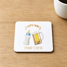 Mor Mürekkep Lets Drink Baskılı 9x9 cm Kare Mdf Bardak Altlığı Ahşap