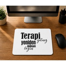 Mor Mürekkep Terapi Yetmez Yeniden Doğmam Lazım Baskılı Mousepad Bilgisayar Altlığı