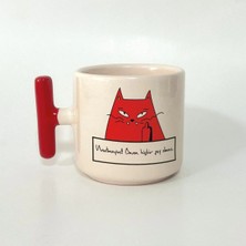 Mor Mürekkep Unutmayın!! Bana Hiçbir Şey Olmaz Baskılı Kırmızı Kulplu T Kupa Bardak Fincan Mug Model 00309