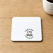 Mor Mürekkep I Love You Mom Baskılı 9x9 cm Kare Mdf Bardak Altlığı - Anneye Hediye Ahşap
