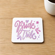 Mor Mürekkep Bride Tribe Yazı Baskılı 9x9 cm Kare Mdf Bardak Altlığı Ahşap