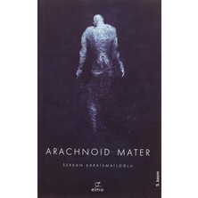 Kawin Arachnoid Mater - Serkan Karaismailoğlu