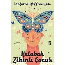 Kawin Kelebek Zihinli Çocuk - Victoria Williamson