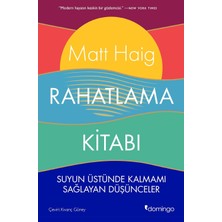 Kawin Rahatlama Kitabı: Suyun Üstünde Kalmamı Sağlayan Düşünceler - Matt Haig