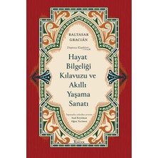 Kawin Hayat Bilgeliği Kılavuzu ve Akıllı Yaşama Sanatı (Bez Ciltli) - Baltasar Gracian