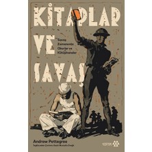 Yeditepe Yayınevi Kitaplar ve Savaş - Savaş Zamanında Okurlar ve Kütüphaneler