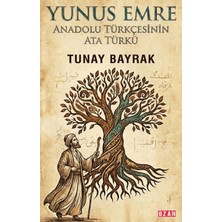 Ozan Yayıncılık Yunus Emre: Anadolu Türkçesinin Ata Türkü