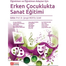 Pegem Akademi Yayıncılık Öğretmen ve Öğretmen Adayları Için Erken Çocuklukta Sanat Eğitimi