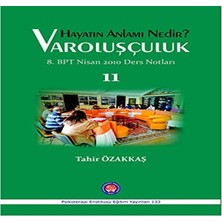 Anlamı Nedir? - Varoluşçuluk: 8. Bpt Nisan 2010 Ders Notları 11