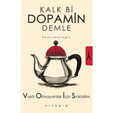 Ortapia Kalk Bi Dopamin Demle - Vakti Olmayanlar Için Sinirbilim (Vois)