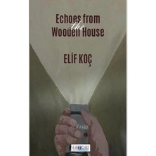 Favori Yayınları Echoes From The Wooden House
