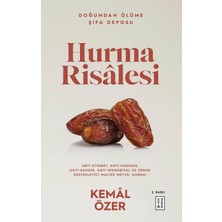 Fumeyabi Hurma Risalesi: Doğumdan Ölüme Şifa Deposu - Anti-Diyabet, Anti-Oksidan, Anti-Kanser, Anti-Mikrobiyal ve Üreme Destekleyici Mucize Meyve: Hurma!