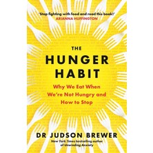 Fumeyabi The Hunger Habit: Why We Eat When We're Not Hungry And How To Stop