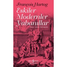 Dolozena Eskiler Modernler Yabanıllar