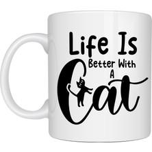 Ulu Pazarlama Kedi Severlere Özel “life Is Better With A Cat” Kupa Model 181 – Sevimli Kedi Tasarımlı Porselen Kahve Kupası – Hediyelik Kupa