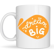 Ulu Pazarlama Dream Big Yazılı Porselen Kupa Model 135 – Motivasyon Temalı, Sıcak Tasarım, Kahve & Çay Kupası, Hediye Fikri