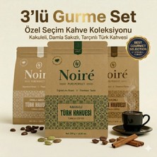 Noire Coffee Gurme Türk Kahvesi Seti Kakuleli, Tarçınlı, Damla Sakızlı 3x250 g