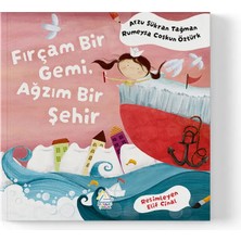 Mahlas Yayınları Arzu Şükran Tağman Rumeysa Coşkun Öztürk - Fırçam Bir Gemi, Ağzım Bir Şehir