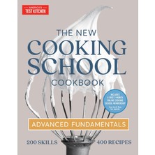 Universal The New Cooking School Cookbook: Advanced Fundamentals