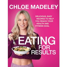Universal Eating For Results: Delicious, Easy Recipes To Help You Reach Your Health And Fitness Goal