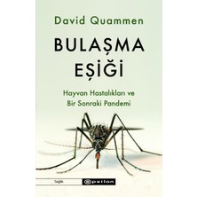 Universal Bulaşma Eşiği: Hayvan Hastalıkları ve Bir Sonraki Pandemi
