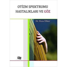 Universal Otizm Spektrumu Hastalıkları ve Göz