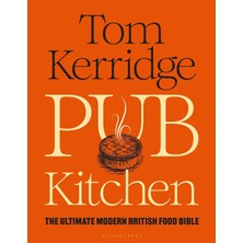 Universal Pub Kitchen: The Ultimate Modern British Food Bible: The Sunday Tımes Bestseller
