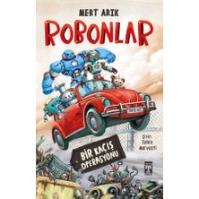 Anonim Timaş Yayınları  Robonlar Bir Kaçış Operasyonu Mert Artık