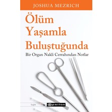 Str Store Ölüm Yaşamla Buluştuğunda: Bir Organ Nakli Cerrahından Notlar