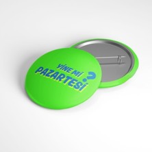 Beyaz Penguen Yine Mi Pazartesi - 58MM Rozet
