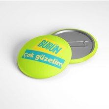Beyaz Penguen Bugün Çok Güzelim - 58MM Rozet