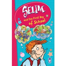 Timaş Publishing Selim And The First Day Of School