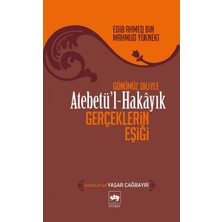 Ötüken Neşriyat Atebetül-Hakayık - Gerçeklerin Eşiği