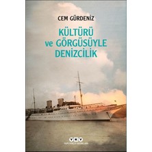 Yapı Kredi Yayınları Kültürü ve Görgüsüyle Denizcilik