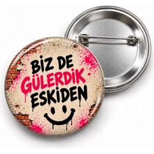 Beyaz Penguen Biz De Gülerdik Eskiden - 58MM Rozet