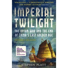 Str Store Imperial Twilight: The Opium War And The End Of China's Last Golden Age