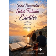 Son Adım Yayınları Gönül Bahçemden Şeker Tadında Esintiler