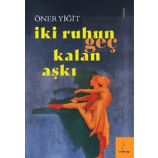 Şey Kitap Iki Ruhun Geç Kalan Aşkı