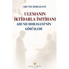 Akıl Fikir Yayınları Ulemanın Iktidarla Imtihanı