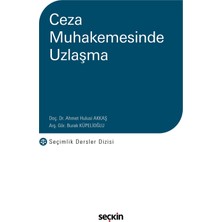Seçkin Yayıncılık Ceza Muhakemesinde Uzlaşma Seçimlik Dersler Dizisi