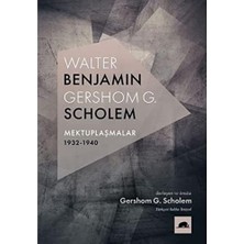 SBN - Store Walter Benjamin : Gershom Scholem Mektuplaşmalar 1932-1940