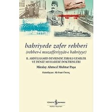 SBN - Store Bahriyede Zafer Rehberi: Rehber-I Muzafferiyyat-I Bahriyye - 2. Abdülhamid Devrinde Zırhlı Gemiler ve Deniz Muharebe Doktrinleri
