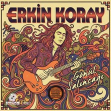 Erkin Koray - Gönül Salıncağı (Siyah Plak)